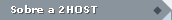 Hospedagem de Site [2Host.com.br]